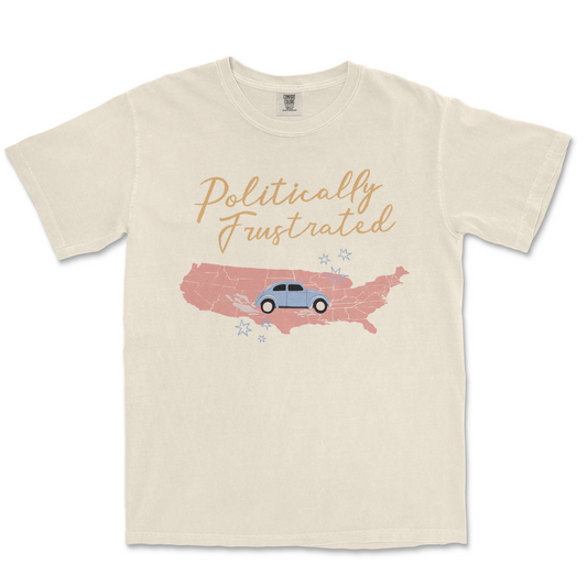 PRE-ORDER Politically Frustrated T-Shirt