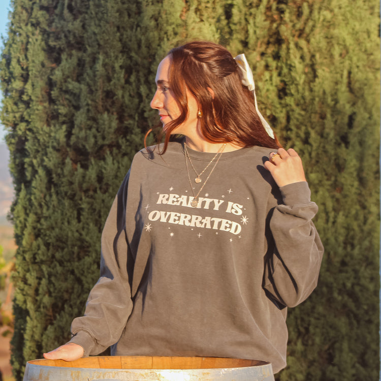 Reality is Overrated Crewneck