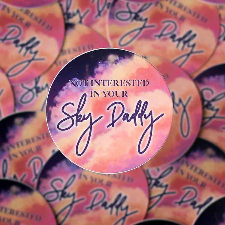 Not Interested in Your Sky Daddy Circle Sticker