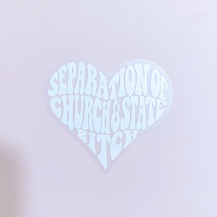 Separation of Church and State Bitch Clear Sticker