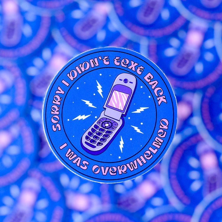 Sorry I Didn't Text Back Sticker