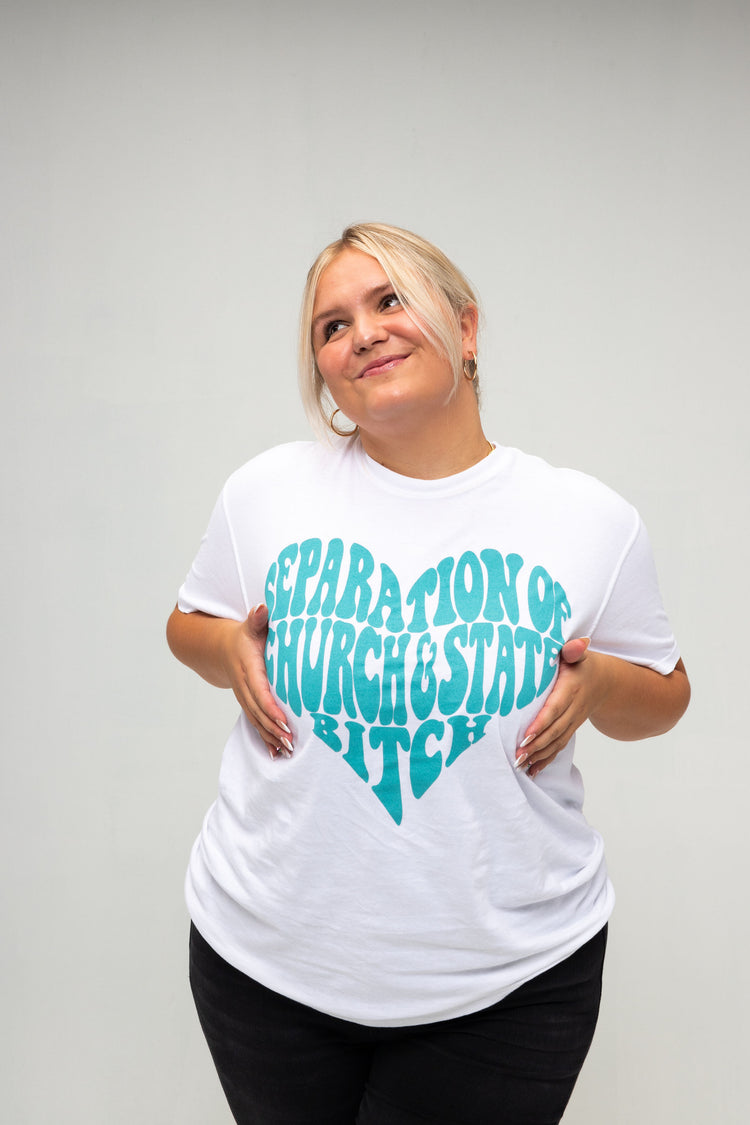 Separation of Church and State Bitch T-Shirt