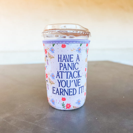 Have a Panic Attack Coffee Coozie