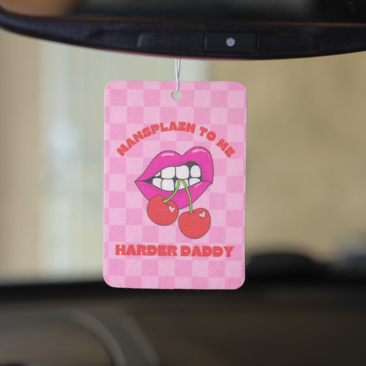 Mansplain to Me Harder Daddy Air Freshener