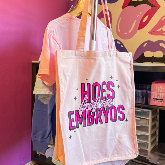 Hoes Before Embryos Tote Bag